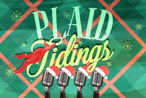 Green snowflakes fall past a green and red plain background. In pale green and yellow letters, we see the words "Plaid Tidings." Below them are four old-style  microphones, each with a Santa Claus hat on top.