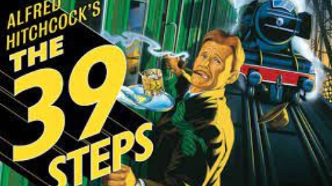 An illustration in the style of an old movie poster. A man in a suit clings to the side of a passenger train car. His expression is worried and he clenches a pipe in his teeth. On a parrallel track behind him, a steam locomotive is speeding toward him. At left in large yellow 3-D letters are the words Alfred Hitchcock's The 39 Steps.