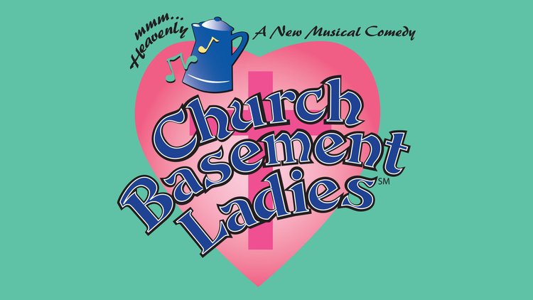 On a teal background, we see large pink heart with a blue cover pot near the top. Around trhe curves at the top of the heart are the words "Mmmm, Heavenly! A new musical comedy." In large blue letters across the heart are the words "Church Basement Ladies."
